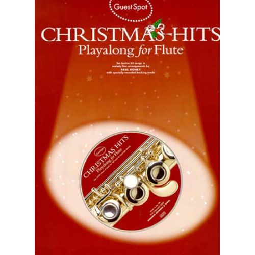 WISE PUBLICATIONS GUEST SPOT - CHRISTMAS HITS PLAYALONG FOR + CD - FLUTE