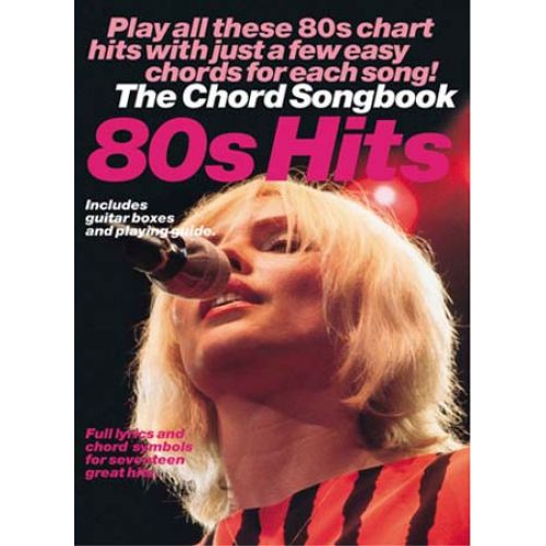 THE CHORD SONGBOOK - 80S HITS - LYRICS AND CHORDS