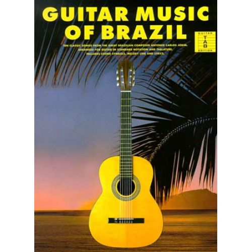 GUITAR MUSIC OF BRAZIL 10 CLASSIC - GUITAR TAB