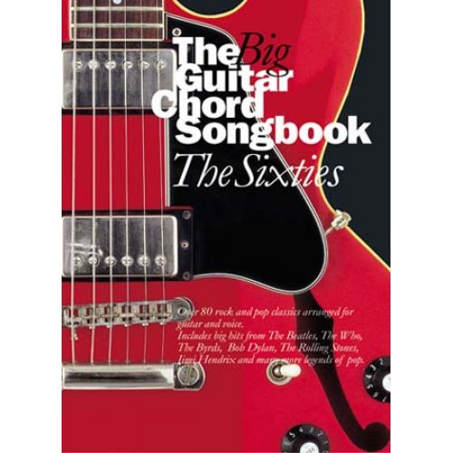 BIG GUITAR CHORD SONGBOOK - THE SIXTIES - 80 TITLES