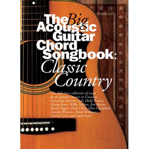 WISE PUBLICATIONS THE BIG ACOUSTIC GUITAR CHORD SONGBOOK - CLASSIC COUNTRY - LYRICS AND CHORDS
