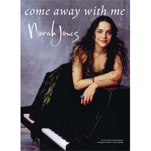 WISE PUBLICATIONS JONES NORAH - COME AWAY WITH ME - PVG