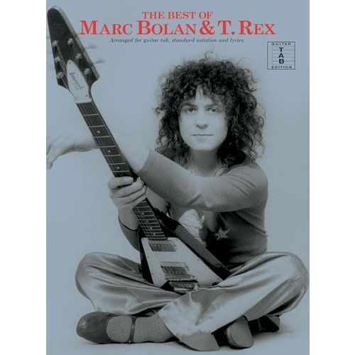 BOLAN MARC - THE BEST OF MARC BOLAN AND T. REX - GUITAR TAB