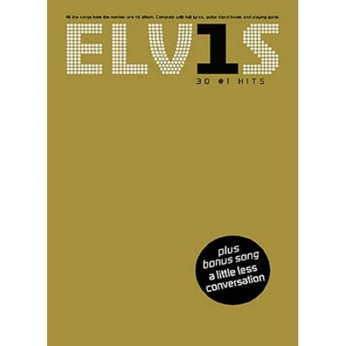 ELVIS 30 NUMBER 1 HITS - 30 NUMBER ONE HITS - LYRICS AND CHORDS