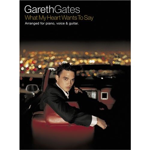 GARETH GATES - WHAT MY HEART WANTS TO SAY - PVG
