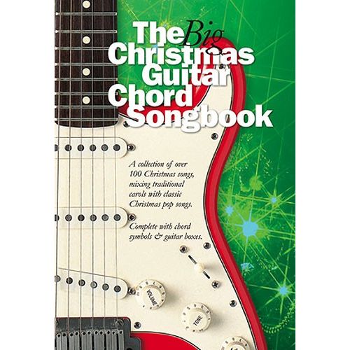 WISE PUBLICATIONS THE BIG CHRISTMAS GUITAR CHORD SONGBOOK - LYRICS AND CHORDS