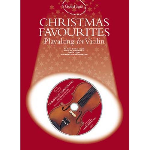 GUEST SPOT - CHRISTMAS FAVOURITES PLAYALONG FOR VIOLIN + CD - VIOLIN