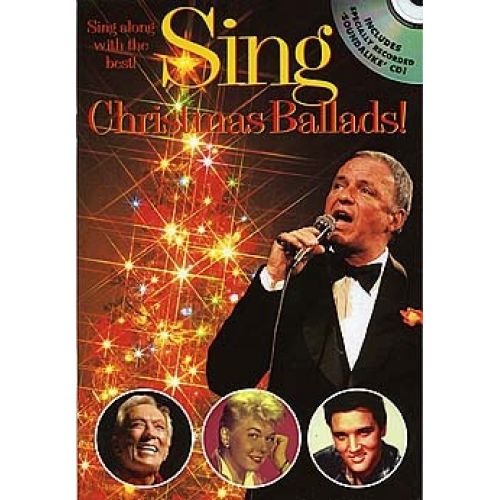 SING CHRISTMAS BALLADS! + CD - MELODY LINE, LYRICS AND CHORDS