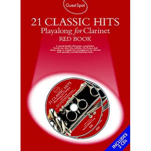 MUSIC SALES GUEST SPOT - 21 CLASSIC HITS - RED BOOK + 2 CD - CLARINETTE