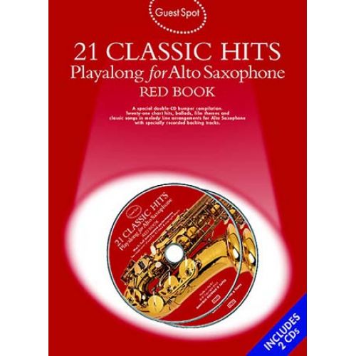 MUSIC SALES GUEST SPOT - 21 CLASSIC HITS - RED BOOK + 2 CD - SAXOPHONE ALTO