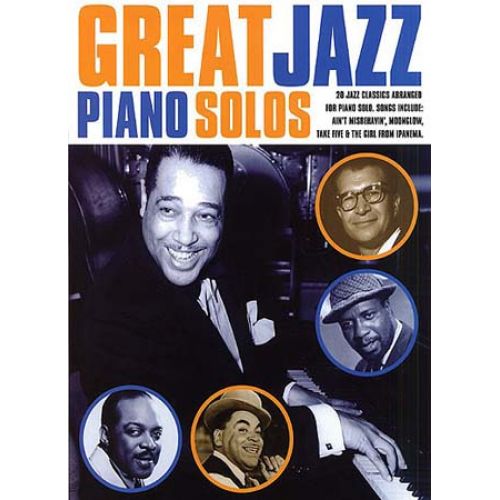 GREAT JAZZ PIANO SOLOS - 20 JAZZ CLASSICS