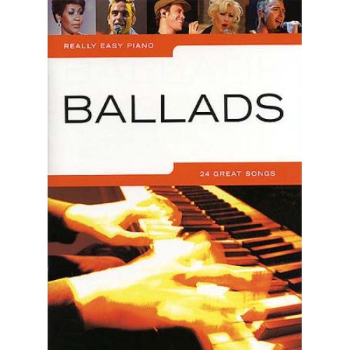 WISE PUBLICATIONS REALLY EASY PIANO - 24 BALLADS 
