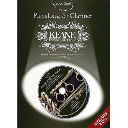 WISE PUBLICATIONS KEANE - GUEST SPOT - HOPES & FEAR + 2CD - CLARINET
