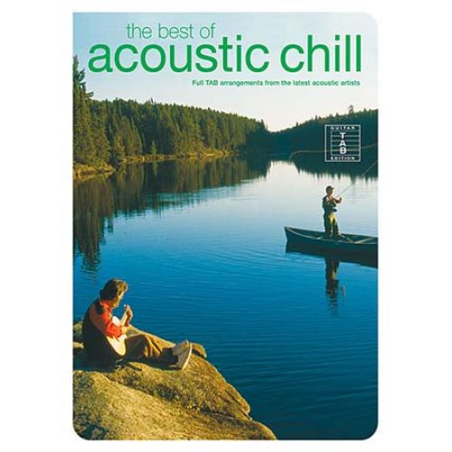 WISE PUBLICATIONS THE BEST OF ACOUSTIC CHILL-FULL - GUITAR TAB