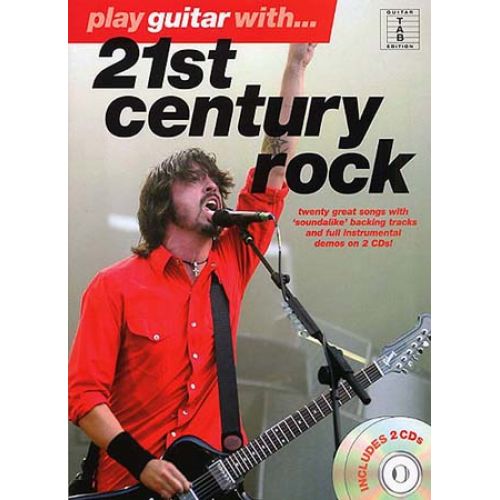 PLAY GUITAR WITH - 21ST CENTURY ROCK + 2 CD - GUITAR TAB