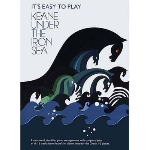 WISE PUBLICATIONS IT'S EASY TO PLAY KEANE - UNDER THE IRON SEA - PVG