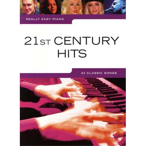 WISE PUBLICATIONS REALLY EASY PIANO - 21ST CENTURY HITS