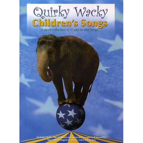 MUSIC SALES QUIRKY WACKY CHILDREN'S SONGS - PVG