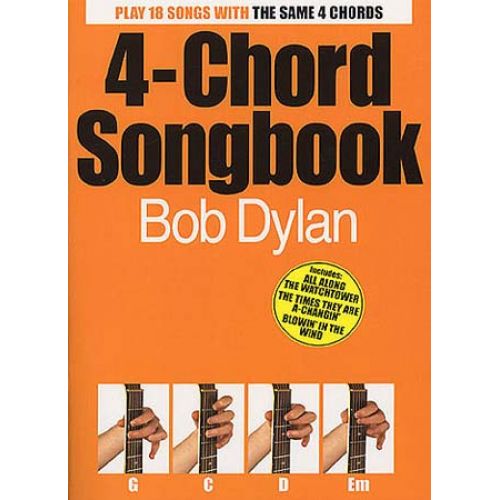 MUSIC SALES BOB DYLAN 4-CHORD SONGBOOK - LYRICS AND CHORDS