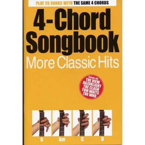 4 CHORD SONGBOOK - MORE CLASSIC HITS 