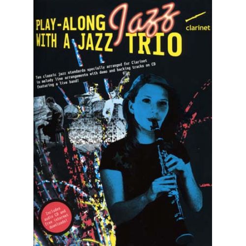 PLAY ALONG JAZZ WITH A TRIO + CD - CLARINET 