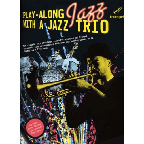 WISE PUBLICATIONS PLAY ALONG JAZZ WITH A TRIO + CD - TRUMPET 