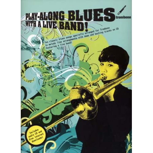 PLAY ALONG BLUES WITH A LIVE BAND + CD - TROMBONE