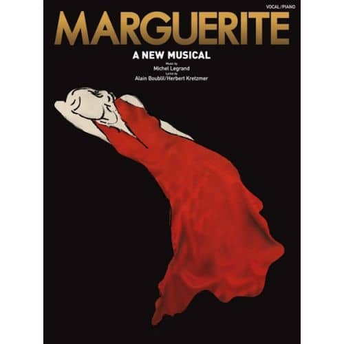 MICHEL LEGRAND MARGUERITE A NEW MUSICAL - VOICE