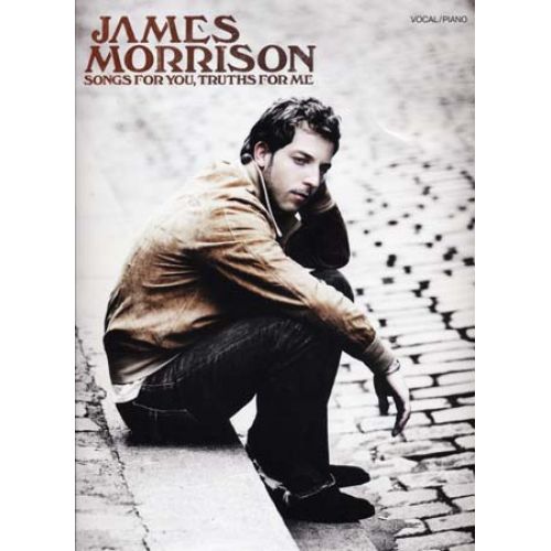 MORRISON JAMES - SONGS FOR YOU, TRUTHS FOR ME - PVG