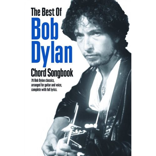  The Best Of Bob Dylan Chord Songbook - Lyrics And Chords