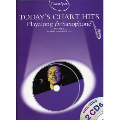 WISE PUBLICATIONS GUEST SPOT TODAY'S CHART HITS SAXOPHONE + 2 CD