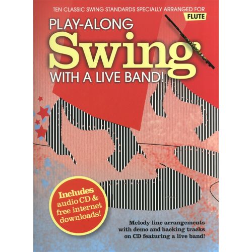 WISE PUBLICATIONS PLAY-ALONG SWING WITH A LIVE BAND! FLUTE - FLUTE