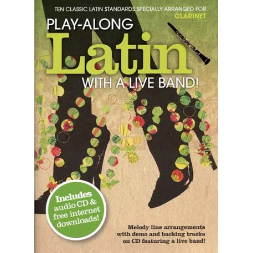 WISE PUBLICATIONS PLAY ALONG LATIN WITH A LIVE BAND + CD - CLARINET 