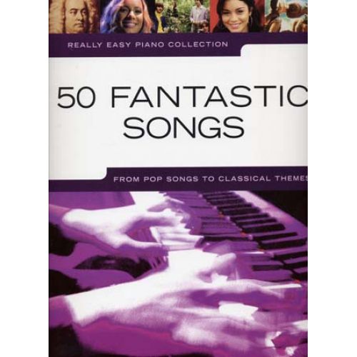 REALLY EASY PIANO 50 FANTASTIC SONGS - PIANO
