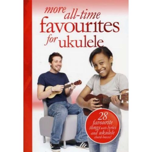 WISE PUBLICATIONS UKULELE MORE ALL-TIME FAVOURITES