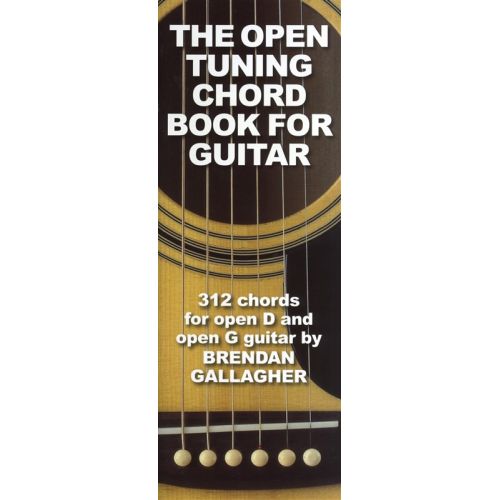 BRENDAN GALLAGHER THE OPEN TUNING CHORD BOOK FOR GUITAR - GUITAR