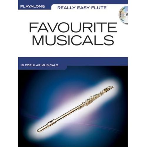 REALLY EASY FLUTE PLAYALONG FAVOURITE MUSICALS + CD - FLUTE