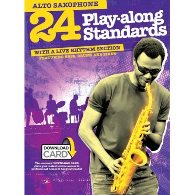 24 PLAY ALONG STANDARDS + 2 CD - ALTO SAXOPHONE