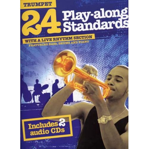 WISE PUBLICATIONS 24 PLAY ALONG STANDARDS + AUDIO ONLINE - TROMPETTE
