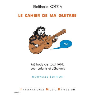 KOTZIA E. - LE CAHIER DE MA GUITARE VOL. 1 