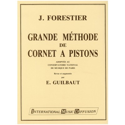 FORESTIER J. - GRANDE MÉTHODE DE CORNET A PISTONS VOL.2