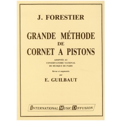 IMD ARPEGES Forestier - Grande Méthode De Cornet A Pistons Vol.2