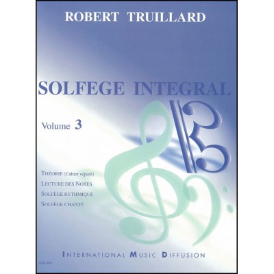 IMD ARPEGES Truillard - Solfege Intégral Vol.3