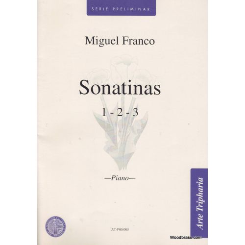 ARTE TRIPHARIA Franco Miguel - Sonatinas 1-2-3