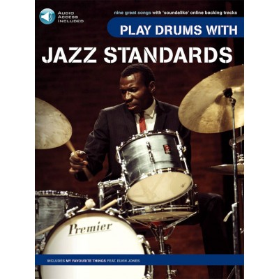 WISE PUBLICATIONS PLAY DRUMS WITH JAZZ STANDARDS + AUDIO