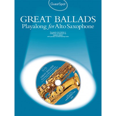 GUEST SPOT - GREAT BALLADS + AUDIO - SAXOPHONE ALTO