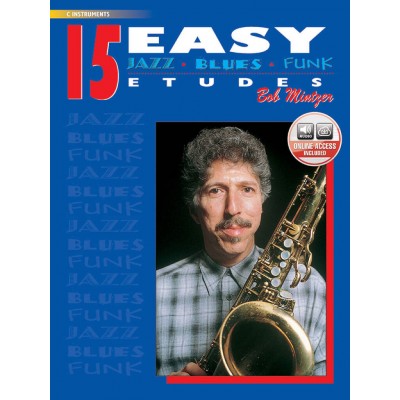 MINTZER BOB - 15 EASY JAZZ BLUES & FUNK ETUDES + AUDIO - C INTRUMENTS