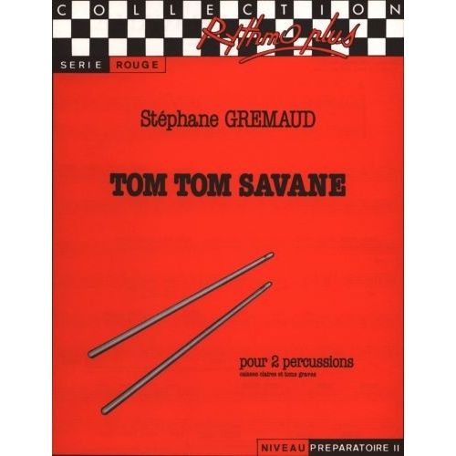 ROBERT MARTIN GREMAUD S. - TOM TOM SAVANE