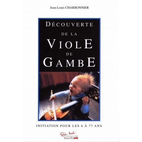 CHARBONNIER J.L. - DECOUVERTE DE LA VIOLE DE GAMBE