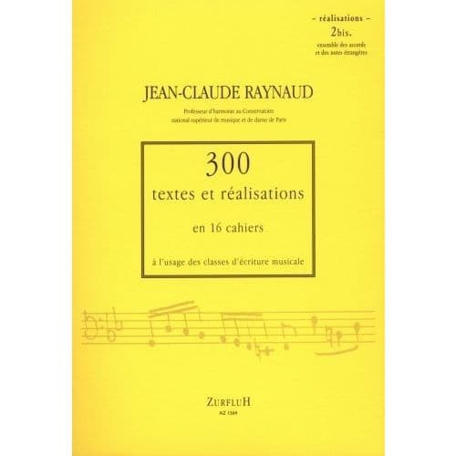 RAYNAUD J.C. - 300 TEXTES ET REALISATIONS CAHIER 2BIS - REALISATIONS
